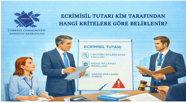 Ecrimisil Tutarı Kim Tarafından Hangi Kritelere Göre Belirlenir?